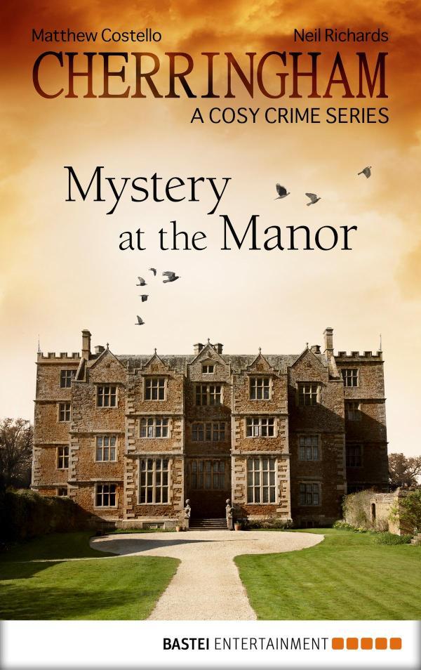 Cherringham - Mystery at the Manor A Cosy Crime Series