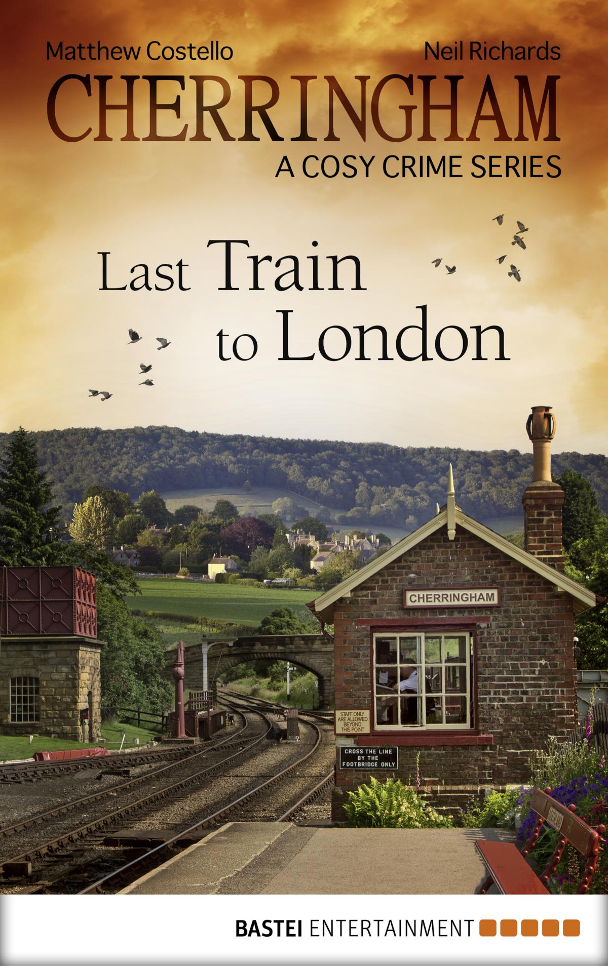 Cherringham - Last Train to London A Cosy Crime Series