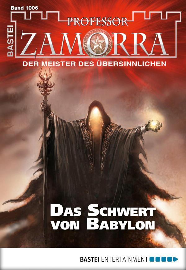 Professor Zamorra 1006 Das Schwert von Babylon