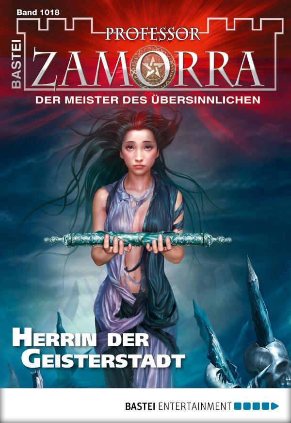 Professor Zamorra 1018 Herrin der Geisterstadt