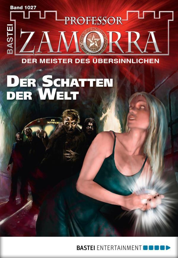 Professor Zamorra 1027 Der Schatten der Welt