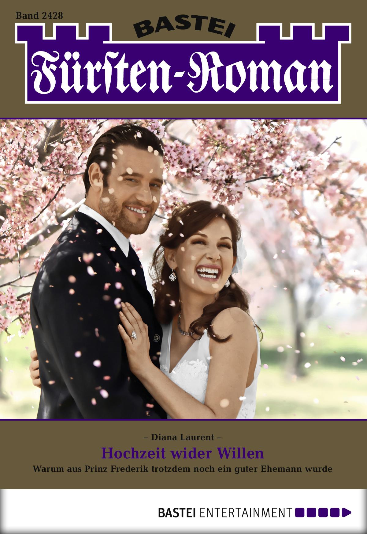Fürsten-Roman 2428 Hochzeit wider Willen