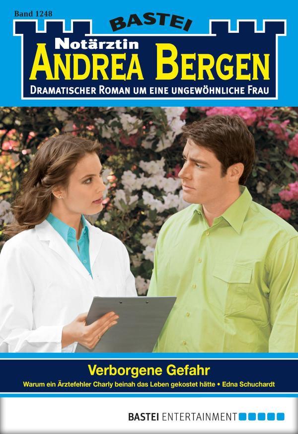 Notärztin Andrea Bergen 1248 Verborgene Gefahr