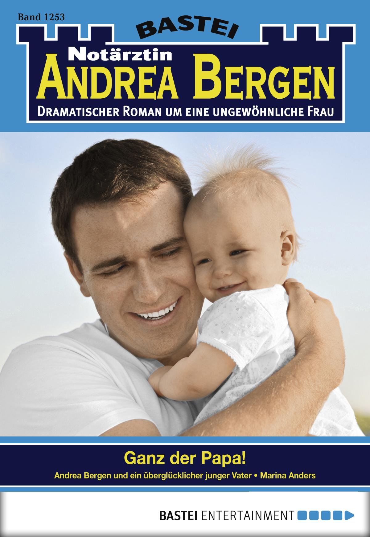 Notärztin Andrea Bergen 1253 Ganz der Papa!