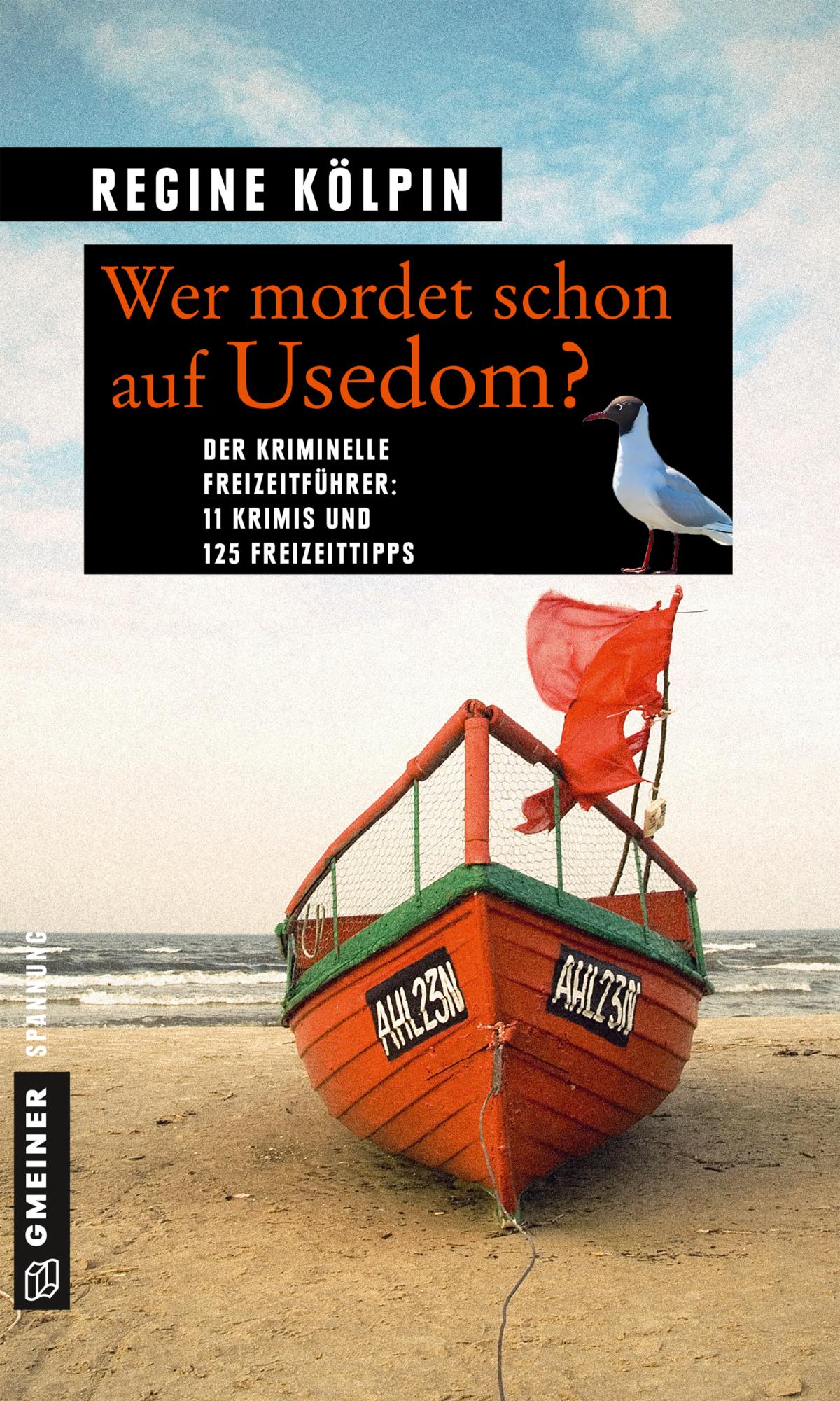 Mörderisches Usedom 11 Krimis und 125 Freizeittipps