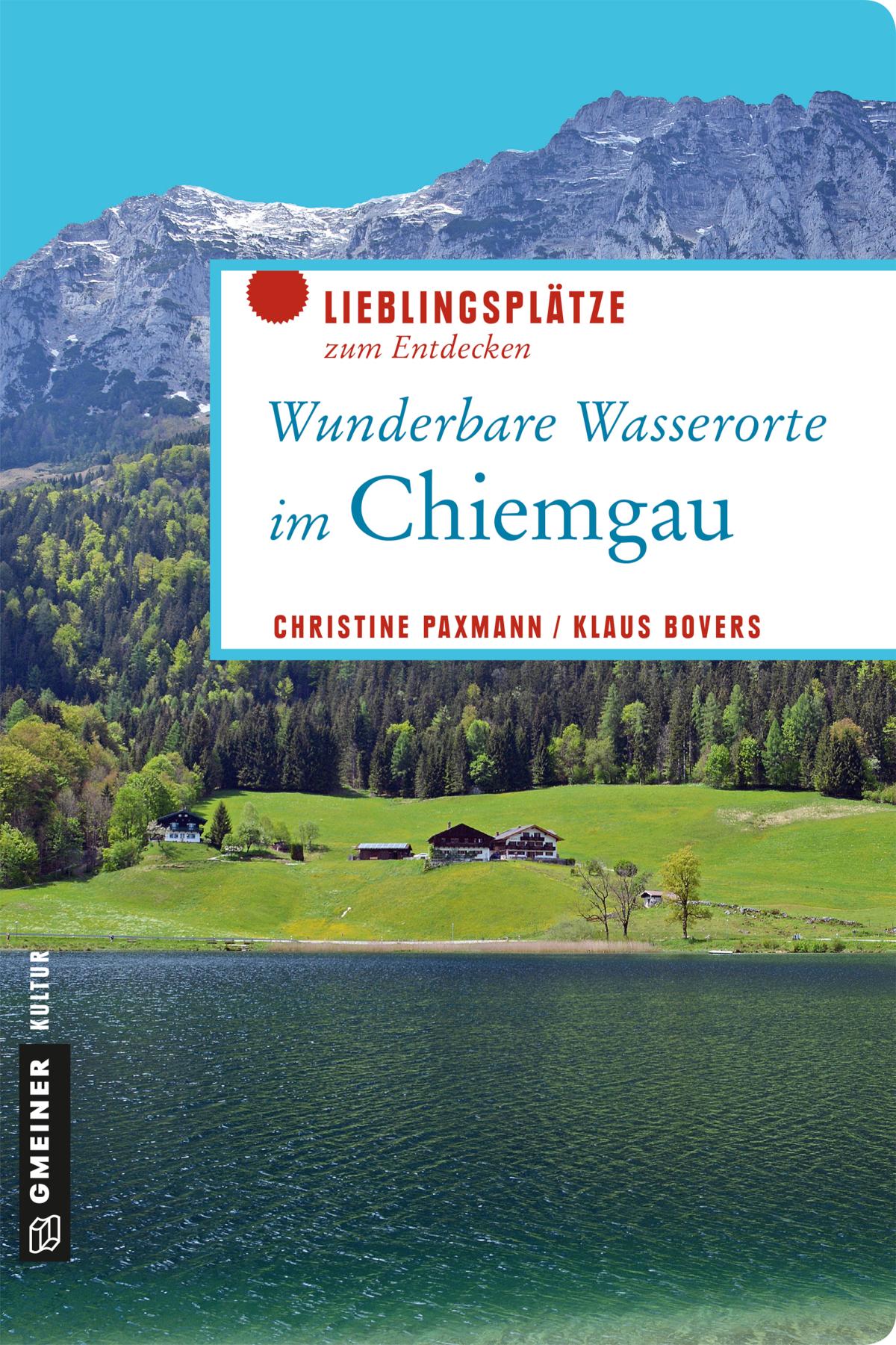 Wunderbare Wasserorte im Chiemgau Lieblingsplätze zum Entdecken