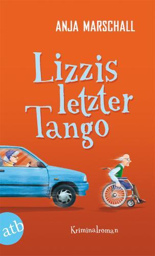 Lizzis letzter Tango Kriminalroman