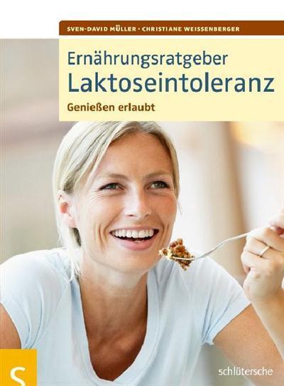 Ernährungsratgeber Laktoseintoleranz Genießen erlaubt!
