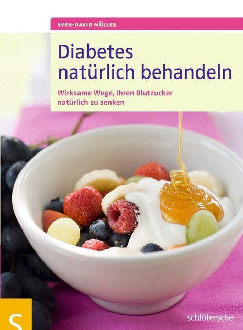 Diabetes natürlich behandeln Wirksame Wege, Ihren Blutzucker natürlich zu senken