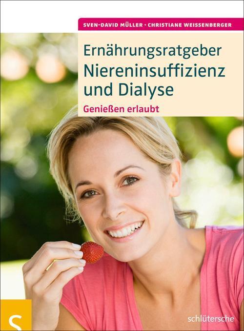 Ernährungsratgeber Niereninsuffizienz und Dialyse Genießen erlaubt