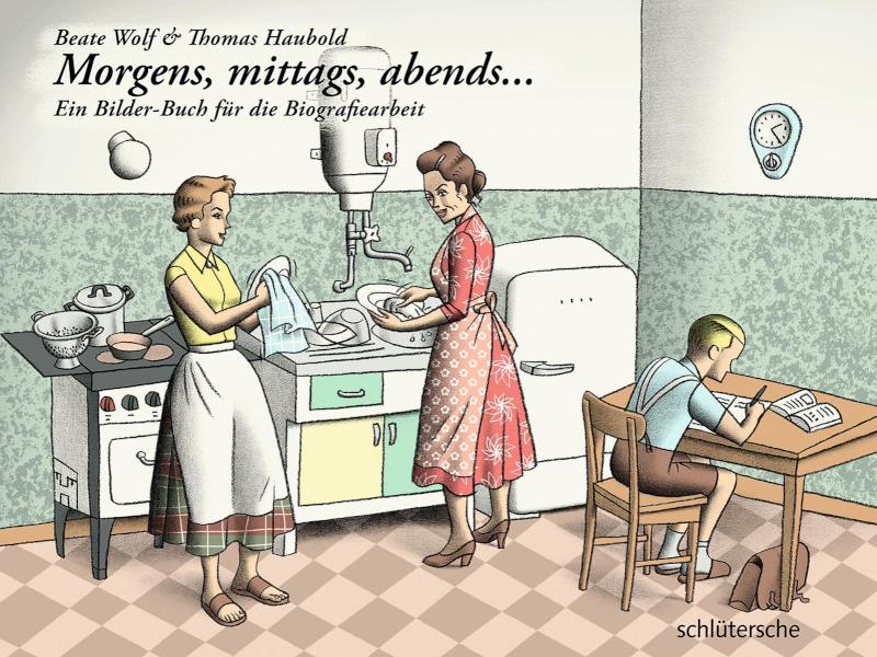 Morgens, mittags, abends Ein Bilder-Buch für die Biografiearbeit