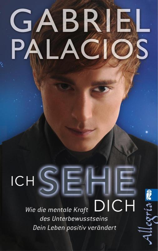 Ich sehe dich Wie die mentale Kraft des Unterbewusstseins dein Leben positiv verändert