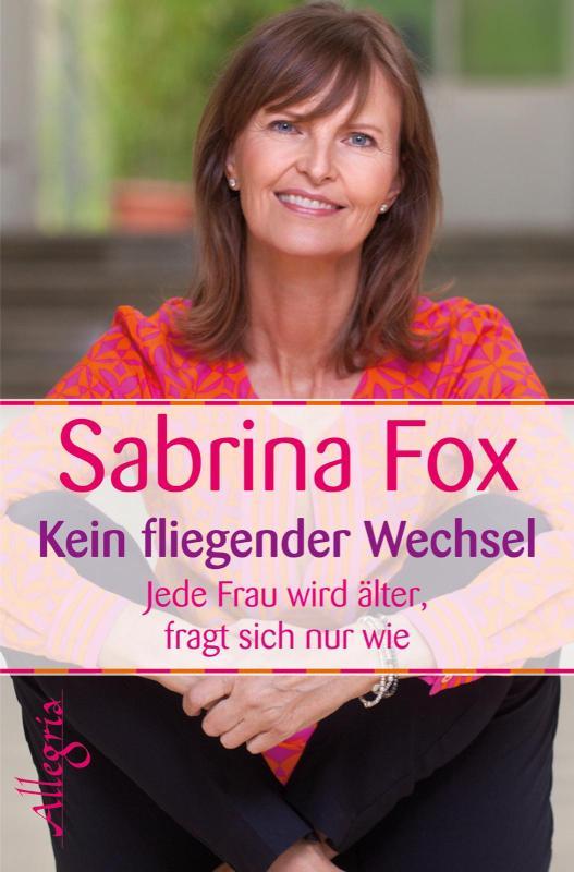 Kein fliegender Wechsel Älter wird jede Frau, fragt sich nur wie