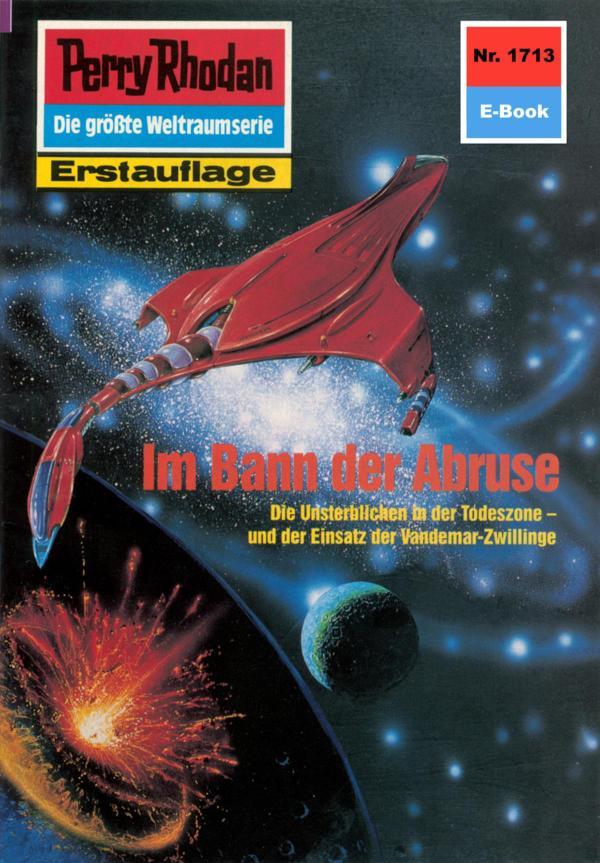 Perry Rhodan 1713: Im Bann der Abruse Perry Rhodan-Zyklus 'Die Ayindi'