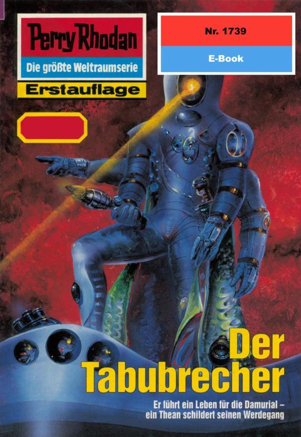 Perry Rhodan 1739: Der Tabubrecher Perry Rhodan-Zyklus 'Die Ayindi'