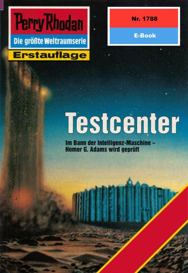 Perry Rhodan 1788: Testcenter Perry Rhodan-Zyklus 'Die Hamamesch'