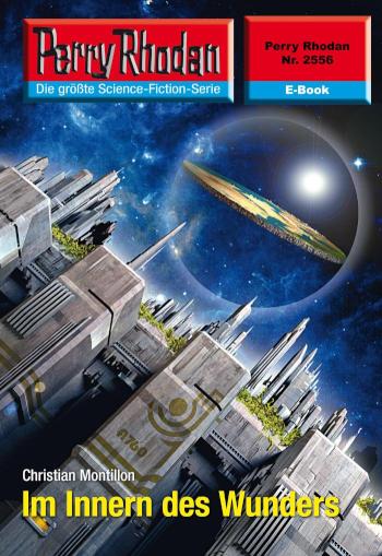 Perry Rhodan 2556: Im Innern des Wunders Perry Rhodan-Zyklus 'Stardust'