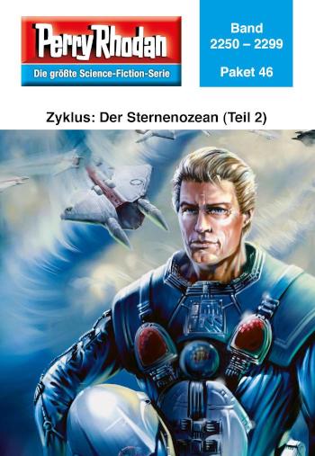 Perry Rhodan-Paket 46: Der Sternenozean (Teil 2) Perry Rhodan-Heftromane 2250 bis 2299