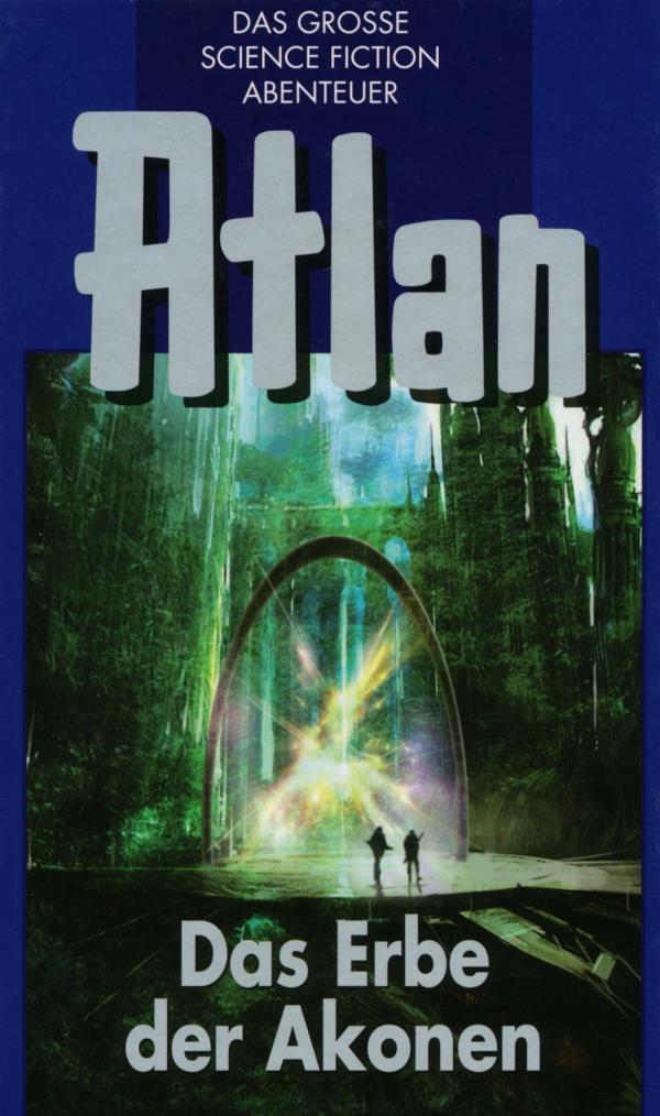 Atlan 38: Das Erbe der Akonen (Blauband) Der Kristallprinz: Die Akonen