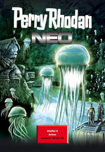 Perry Rhodan Neo Paket 6: Arkon Perry Rhodan Neo Romane 49 bis 60