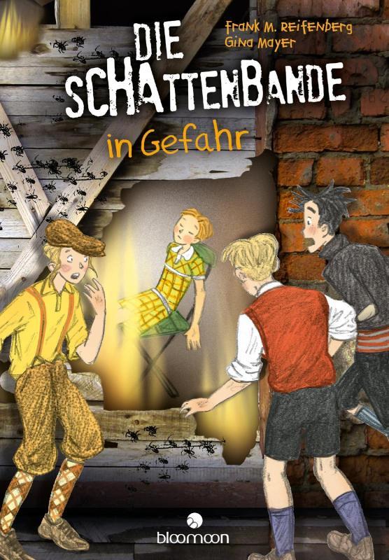 Die Schattenbande in Gefahr (Schattenbande 3) 