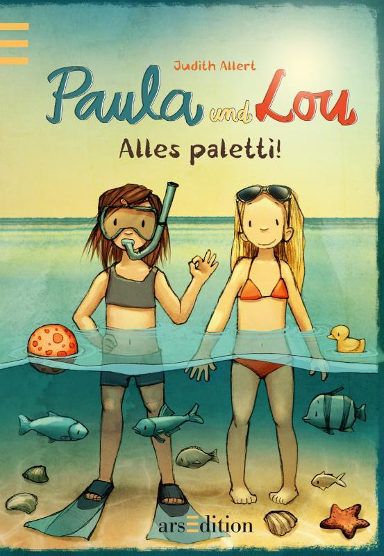 Paula und Lou - Alles paletti! (Paula und Lou 9) 
