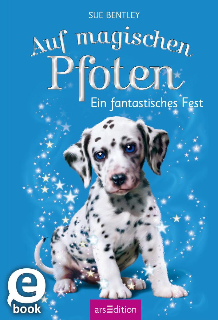 Auf magischen Pfoten - Ein fantastisches Fest 
