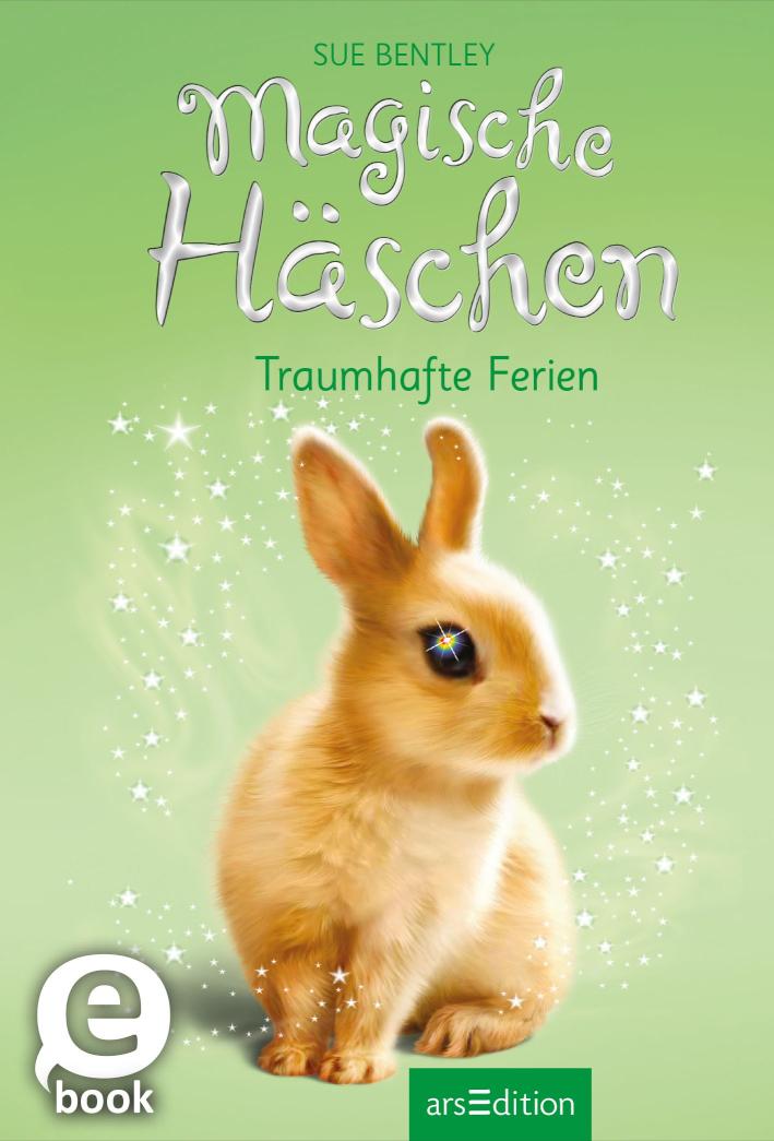 Magische Häschen - Traumhafte Ferien 