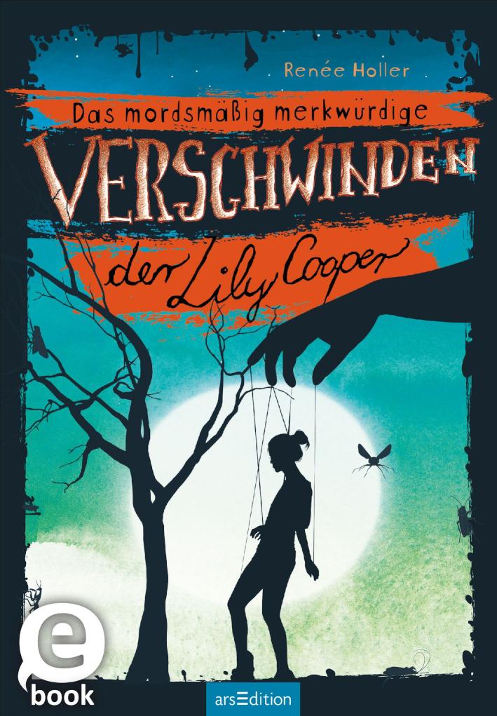 Das mordsmäßig merkwürdige Verschwinden der Lily Cooper 