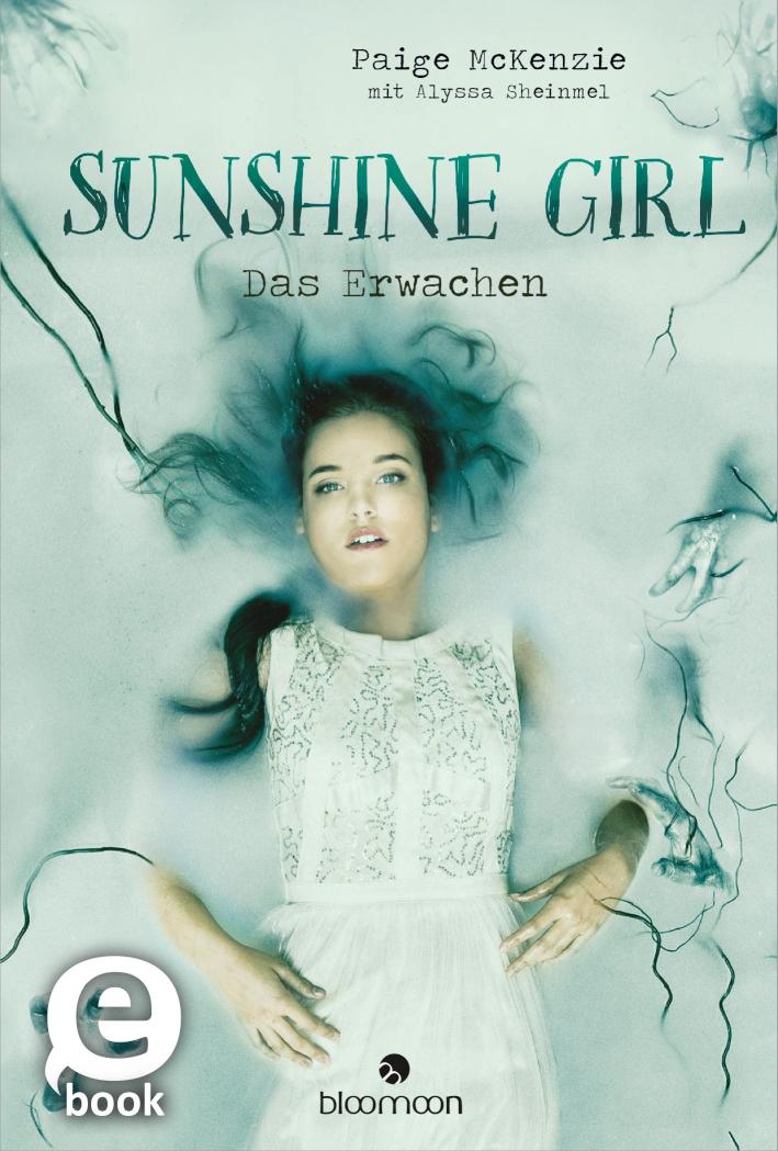 Sunshine Girl - Das Erwachen (Sunshine Girl 2) 