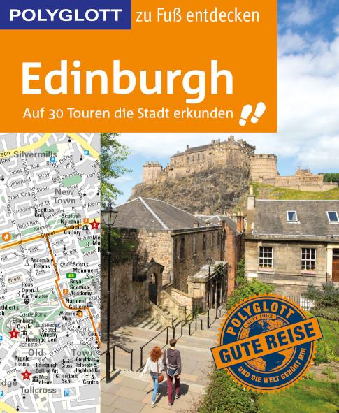 POLYGLOTT Reiseführer Edinburgh zu Fuß entdecken Auf 30 Touren die Stadt erkunden