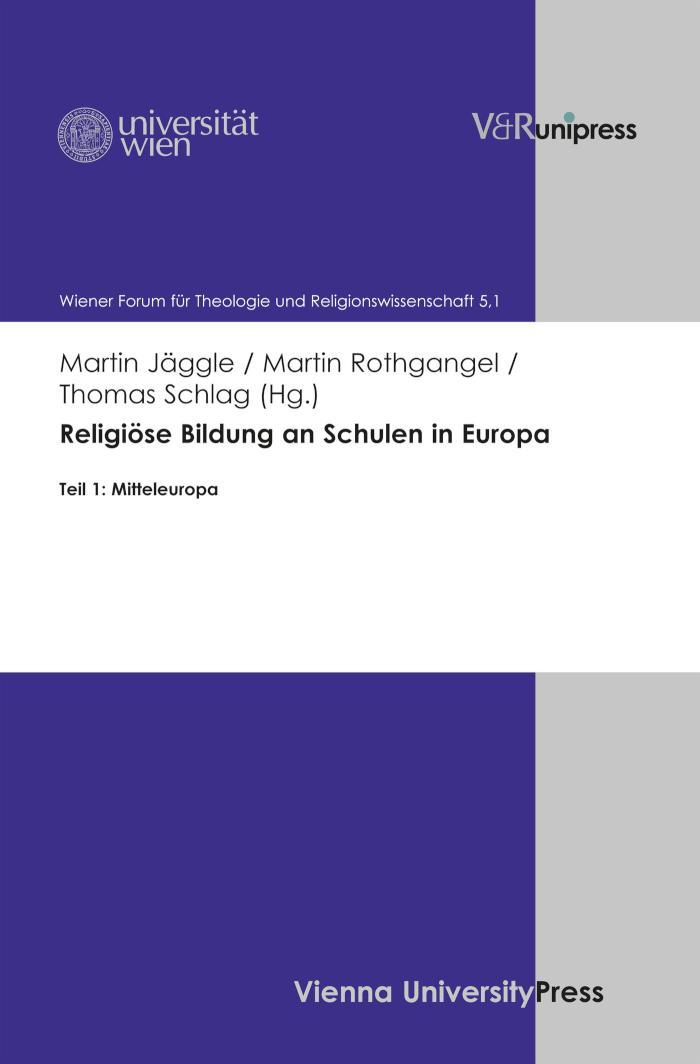 Religiöse Bildung an Schulen in Europa Teil 1: Mitteleuropa