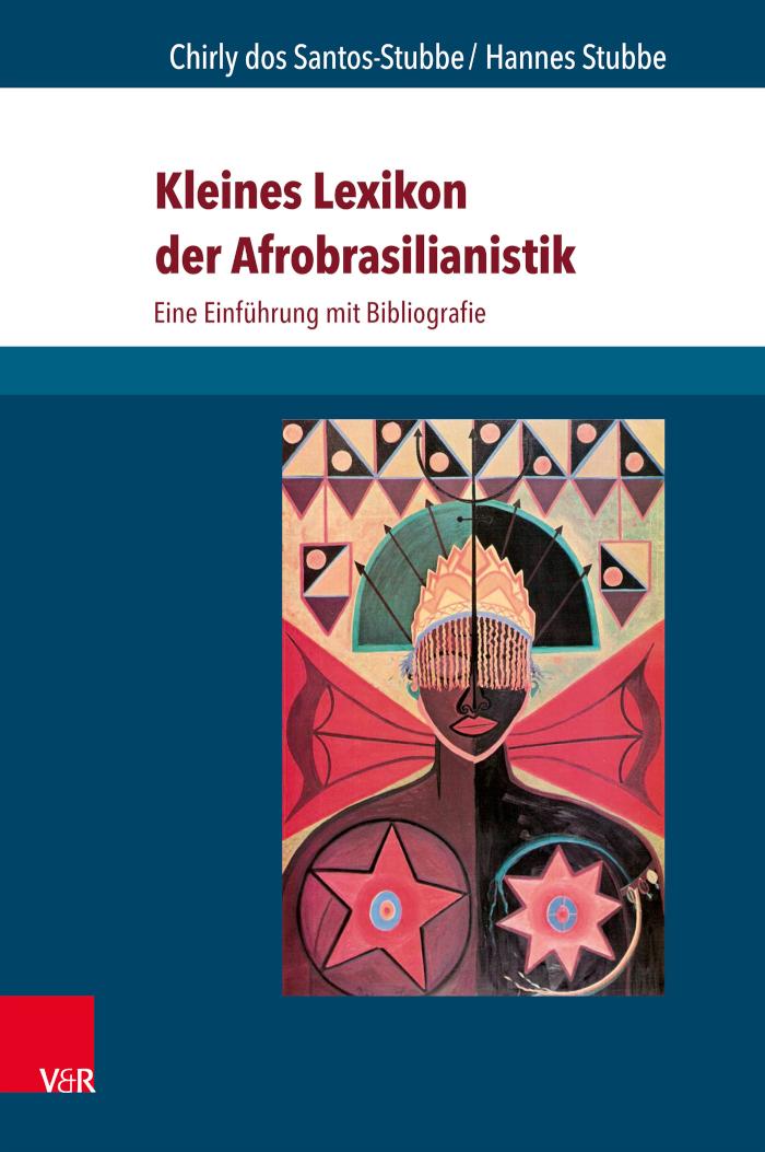 Kleines Lexikon der Afrobrasilianistik Eine Einführung mit Bibliografie