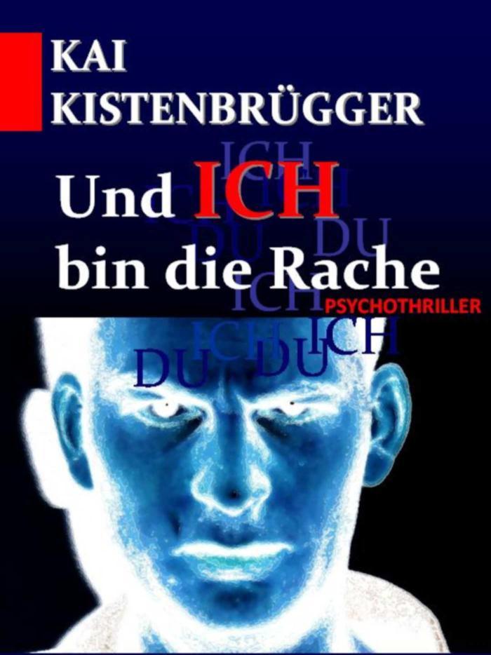 Und ICH bin die Rache 