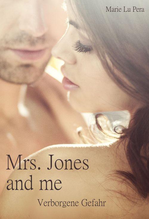 Mrs. Jones and me Verborgene Gefahr