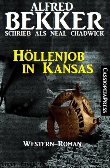 Höllenjob in Kansas Neal Chadwick Western Edition