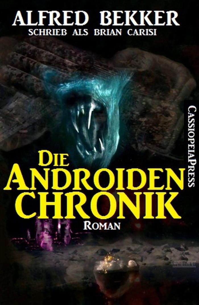 Die Androiden-Chronik Science Fiction Abenteuer