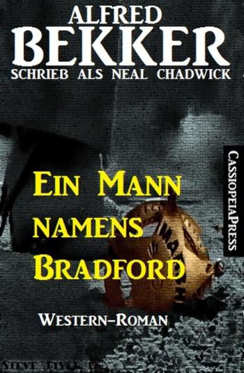 Ein Mann Namens Bradford Neal Chadwick Western Edition