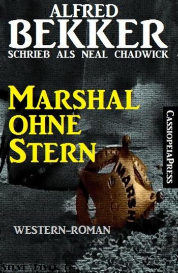 Marshal ohne Stern Neal Chadwick Western Edition