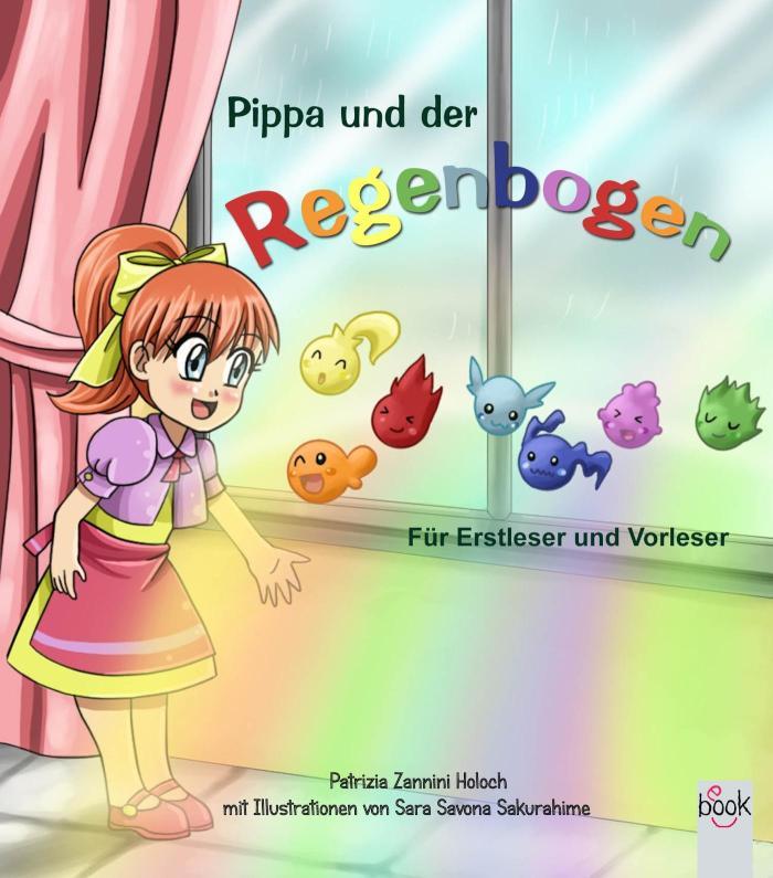 Pippa und der Regenbogen Eine Geschichte für Erstleser und Vorleser
