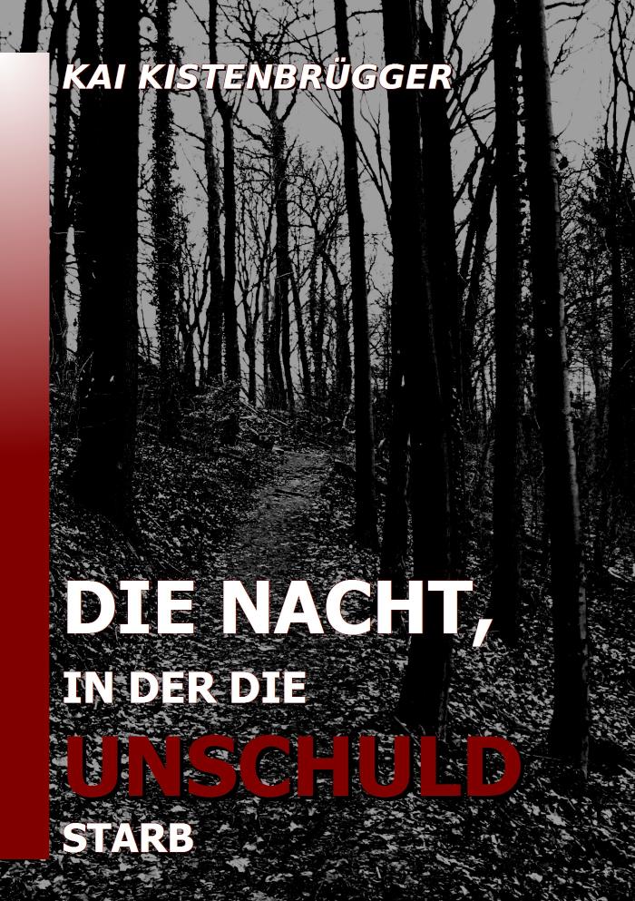 Die Nacht, in der die Unschuld starb 