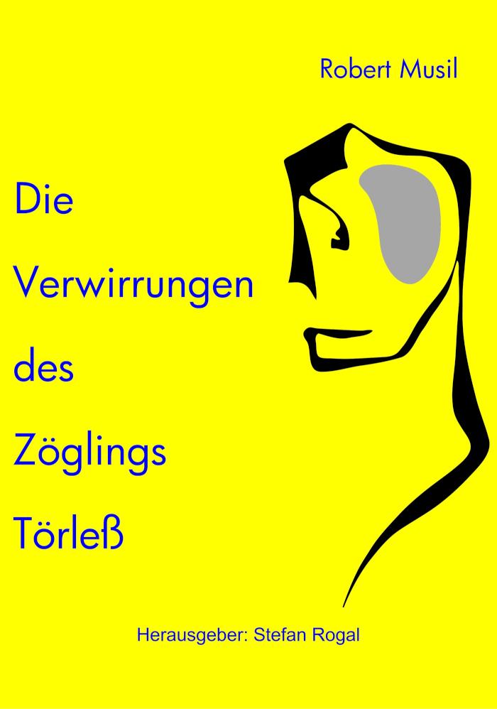Die Verwirrungen des Zöglings Törleß - mit Interpretationshilfe -