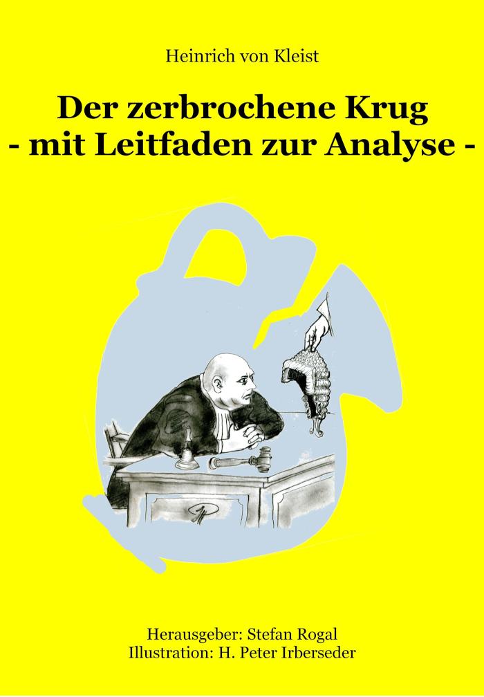 Der zerbrochene Krug - mit Leitfaden zur Analyse -