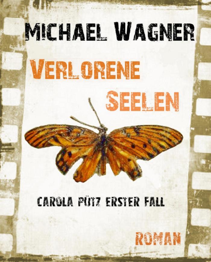 Carola Pütz - Verlorene Seelen 