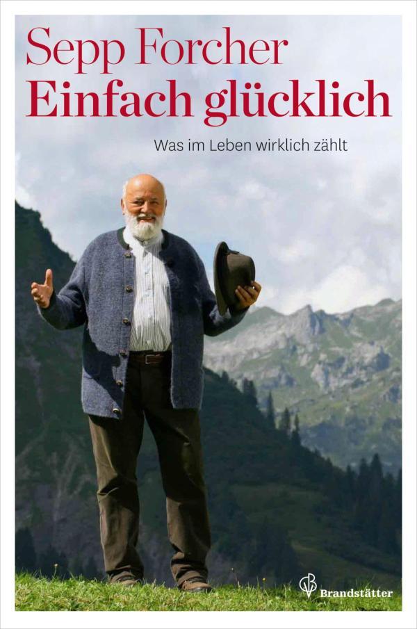 Einfach glücklich Was im Leben wirklich zählt