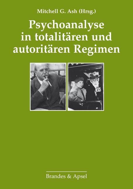 Psychoanalyse in totalitären und autoritären Regimen 