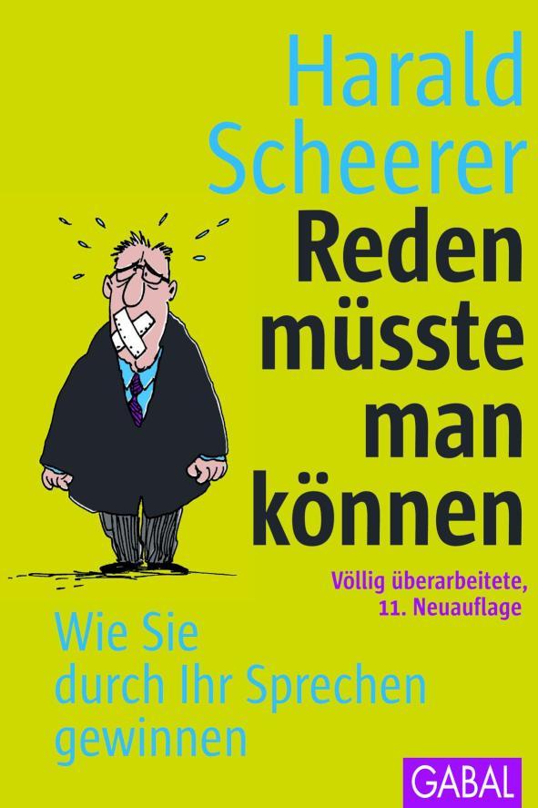 Reden müsste man können Wie Sie durch Ihr Sprechen gewinnen