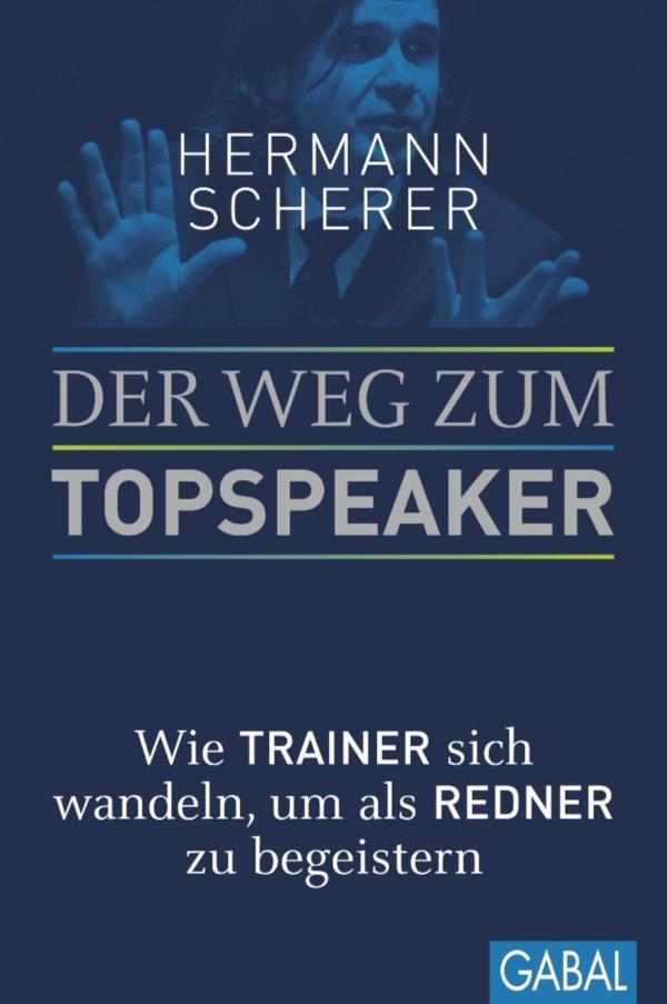 Der Weg zum Topspeaker Wie Trainer sich wandeln, um als Redner zu begeistern