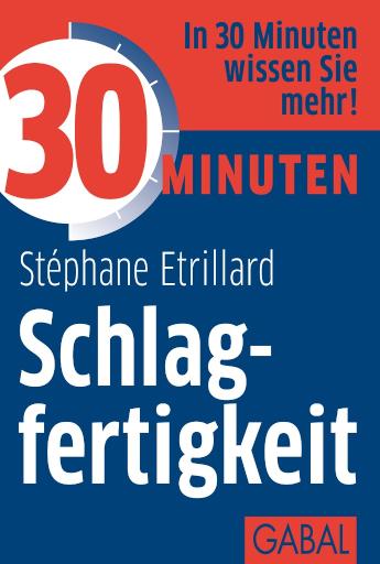 30 Minuten Schlagfertigkeit 