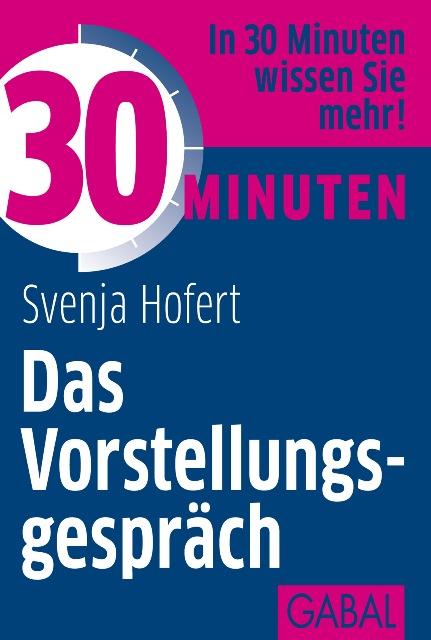 30 Minuten Das Vorstellungsgespräch 